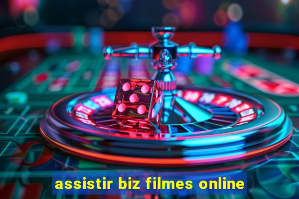 assistir biz filmes online